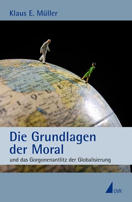 Abbildung von Müller | Die Grundlagen der Moral | 1. Auflage | 2014 | beck-shop.de