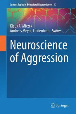 Abbildung von Miczek / Meyer-Lindenberg | Neuroscience of Aggression | 1. Auflage | 2014 | beck-shop.de