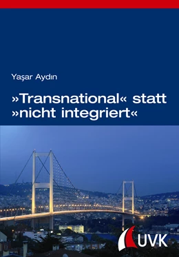 Abbildung von Aydin | »Transnational« statt »nicht integriert« | 1. Auflage | 2014 | beck-shop.de