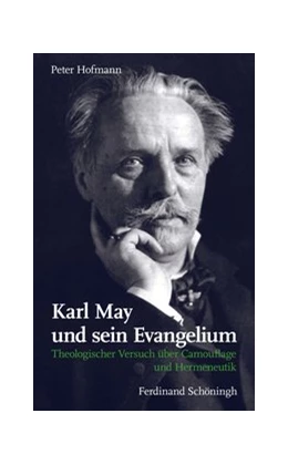 Abbildung von Hofmann | Karl May und sein Evangelium | 1. Auflage | 2016 | beck-shop.de