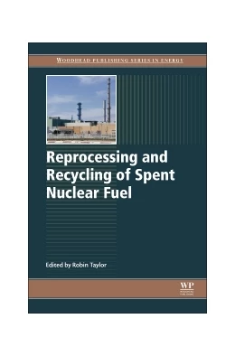 Abbildung von Taylor | Reprocessing and Recycling of Spent Nuclear Fuel | 1. Auflage | 2015 | beck-shop.de