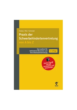 Abbildung von Feldes / Schmidt | Die Praxis der Schwerbehindertenvertretung von A bis Z | 6. Auflage | 2015 | beck-shop.de