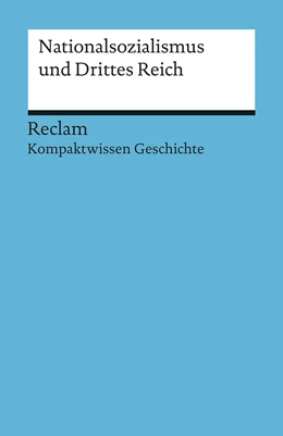 Abbildung von Habermaier / Henke-Bockschatz | Nationalsozialismus und Drittes Reich | 1. Auflage | 2015 | 17086 | beck-shop.de