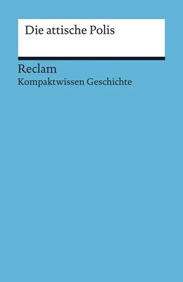 Abbildung von Onken / Henke-Bockschatz | Die attische Polis | 1. Auflage | 2015 | 17083 | beck-shop.de