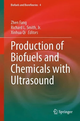 Abbildung von Fang / Smith | Production of Biofuels and Chemicals with Ultrasound | 1. Auflage | 2014 | beck-shop.de