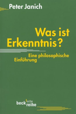 Abbildung von Janich, Peter | Was ist Erkenntnis | 1. Auflage | 2000 | 1376 | beck-shop.de