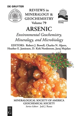 Abbildung von Bowell / Alpers | Environmental Mineralogy and Bio-Geochemistry of Arsenic | 1. Auflage | 2014 | beck-shop.de