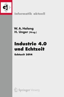 Abbildung von Halang / Unger | Industrie 4.0 und Echtzeit | 1. Auflage | 2014 | beck-shop.de