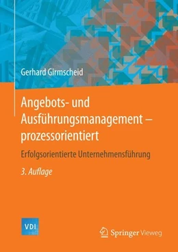 Abbildung von Girmscheid | Angebots- und Ausführungsmanagement-prozessorientiert | 3. Auflage | 2014 | beck-shop.de