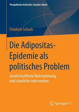 Abbildung von Schorb | Die Adipositas-Epidemie als politisches Problem | 1. Auflage | 2014 | beck-shop.de