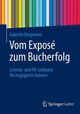 Abbildung von Borgmann | Vom Exposé zum Bucherfolg | 1. Auflage | 2014 | beck-shop.de