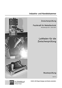 Abbildung von Schiebel / Biehringer-Wurm | Leitfaden für die Zwischenprüfung Fachkraft für Metalltechnik - für alle Fachrichtungen | 1. Auflage | 2014 | beck-shop.de
