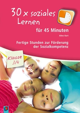 Abbildung von Kurt | 30 x soziales Lernen für 45 Minuten - Klasse 3/4 | 1. Auflage | 2015 | beck-shop.de