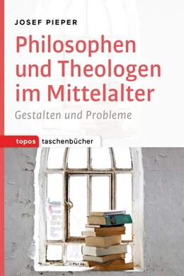 Abbildung von Pieper | Philosophen und Theologen des Mittelalters | 1. Auflage | 2015 | beck-shop.de