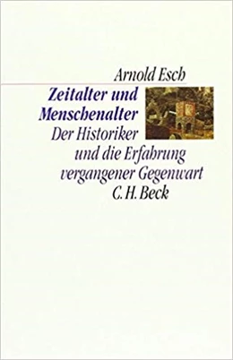 Abbildung von Esch, Arnold | Zeitalter und Menschenalter | 1. Auflage | 1994 | beck-shop.de
