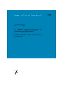 Abbildung von Ziegler / Deutsch | Die künftigen Eigenkapitalvorgaben für Versicherungsunternehmen | 1. Auflage | 2014 | 120 | beck-shop.de