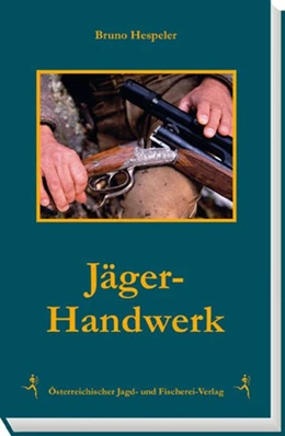 Abbildung von Hespeler | Jäger-Handwerk | 1. Auflage | 2015 | beck-shop.de