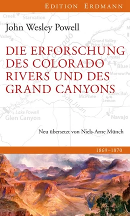 Abbildung von Powell | Die Erforschung des Colorado River und des Grand Canyons | 1. Auflage | 2015 | beck-shop.de