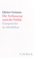 Cover: Grimm, Dieter, Die Verfassung und die Politik