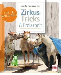 Abbildung von Hannawacker | Zirkus-Tricks & Freiarbeit | 4. Auflage | 2021 | beck-shop.de