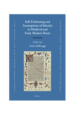 Abbildung von Self-Fashioning and Assumptions of Identity in Medieval and Early Modern Iberia | 1. Auflage | 2015 | beck-shop.de