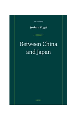 Abbildung von Fogel | Between China and Japan | 1. Auflage | 2015 | 7 | beck-shop.de