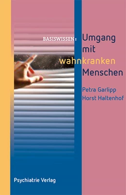 Abbildung von Garlipp / Haltenhof | Umgang mit wahnkranken Menschen | 1. Auflage | 2015 | 28 | beck-shop.de
