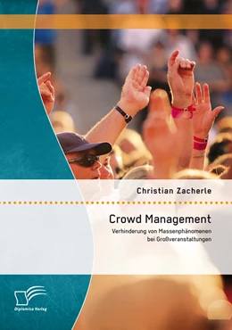 Abbildung von Zacherle | Crowd Management: Verhinderung von Massenphänomenen bei Großveranstaltungen | 1. Auflage | 2014 | beck-shop.de