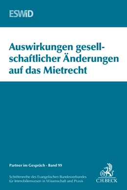Abbildung von Auswirkungen gesellschaftlicher Änderungen auf das Mietrecht | 1. Auflage | 2015 | Band 99 | beck-shop.de
