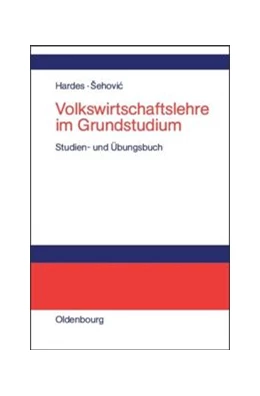 Abbildung von Hardes / Sehovic | Volkswirtschaftslehre im Grundstudium | 1. Auflage | 2014 | beck-shop.de
