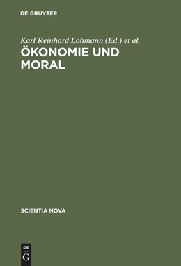 Abbildung von Lohmann / Priddat | Ökonomie und Moral | 1. Auflage | 2014 | beck-shop.de