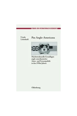 Abbildung von Lehmkuhl | Pax Anglo-Americana | 1. Auflage | 2014 | beck-shop.de