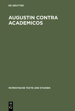 Abbildung von Augustin contra Academicos | 1. Auflage | 2014 | beck-shop.de