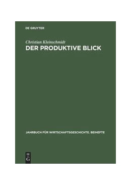 Abbildung von Kleinschmidt | Der produktive Blick | 1. Auflage | 2014 | beck-shop.de