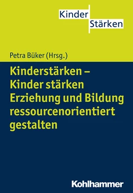Abbildung von Büker (Hrsg.) | Kinderstärken - Kinder stärken | 1. Auflage | 2015 | beck-shop.de