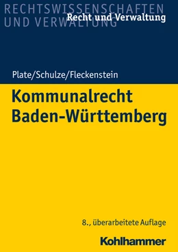 Abbildung von Plate / Schulze | Kommunalrecht Baden-Württemberg | 8. Auflage | 2017 | beck-shop.de