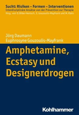 Abbildung von Daumann / Gouzoulis-Mayfrank | Amphetamine, Ecstasy und Designerdrogen | 1. Auflage | 2015 | beck-shop.de