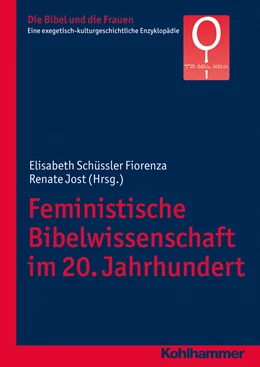 Abbildung von Schüssler Fiorenza / Jost | Feministische Bibelwissenschaft im 20. Jahrhundert | 1. Auflage | 2015 | beck-shop.de