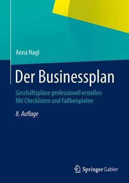 Abbildung von Nagl | Der Businessplan | 8. Auflage | 2015 | beck-shop.de