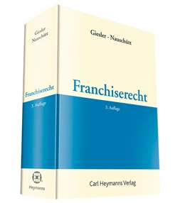 Abbildung von Giesler / Nauschütt (Hrsg.) | Franchiserecht | 3. Auflage | 2015 | beck-shop.de