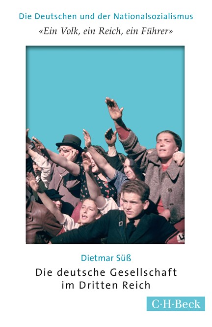 Cover: Dietmar Süß, 'Ein Volk, ein Reich, ein Führer'