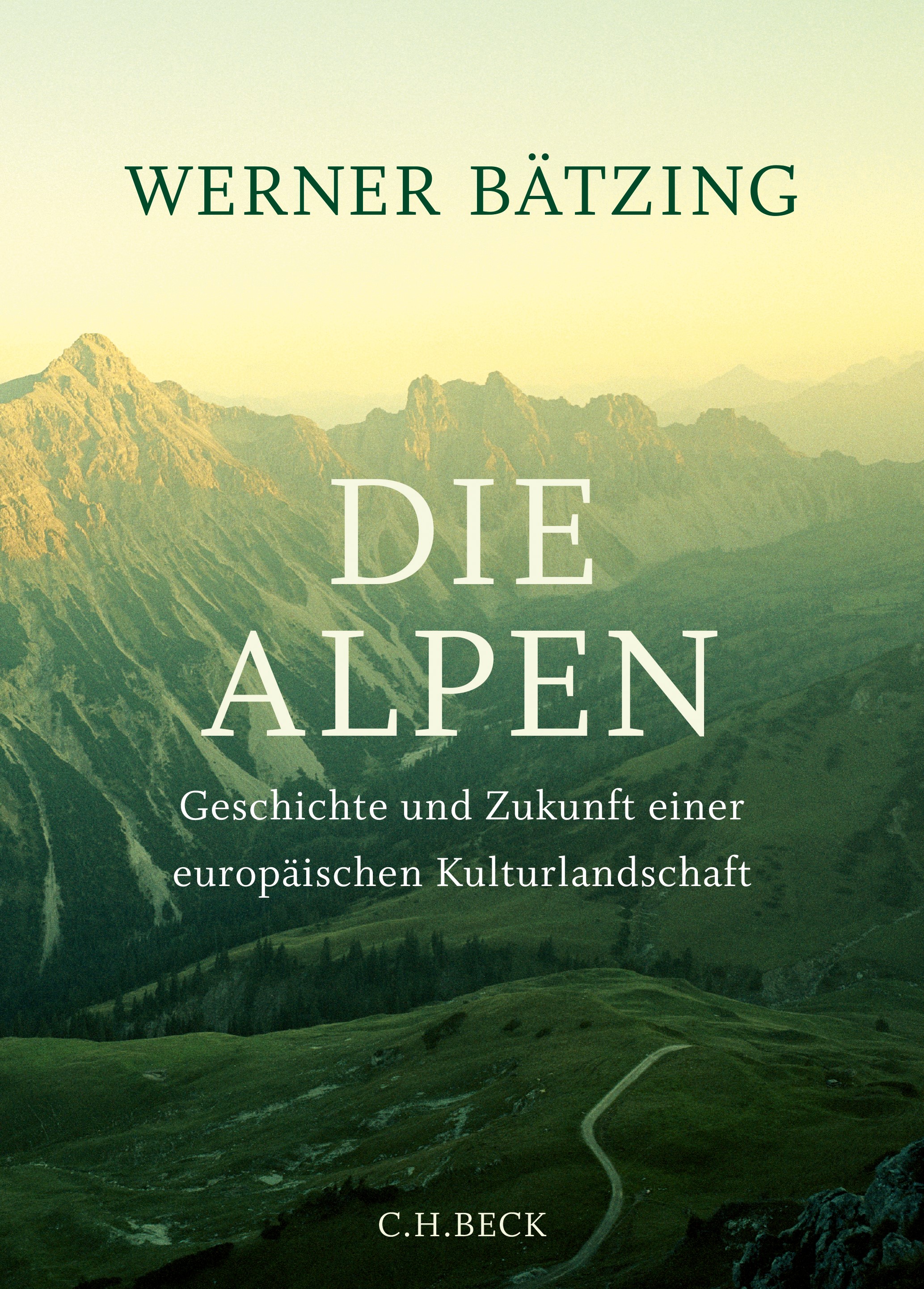 Cover: Bätzing, Werner, Die Alpen