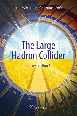 Abbildung von Schörner-Sadenius | The Large Hadron Collider | 1. Auflage | 2015 | beck-shop.de