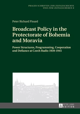 Abbildung von Pinard | Broadcast Policy in the Protectorate of Bohemia and Moravia | 1. Auflage | 2014 | 8 | beck-shop.de