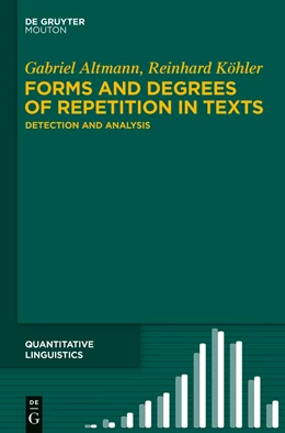 Abbildung von Altmann / Köhler | Forms and Degrees of Repetition in Texts | 1. Auflage | 2015 | 68 | beck-shop.de