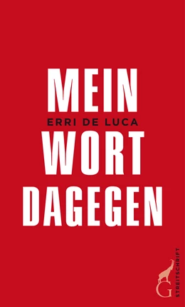 Abbildung von De Luca | Mein Wort dagegen | 1. Auflage | 2015 | beck-shop.de