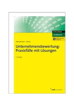 Abbildung von Henselmann / Kniest | Unternehmensbewertung: Praxisfälle mit Lösungen | 5. Auflage | 2015 | beck-shop.de