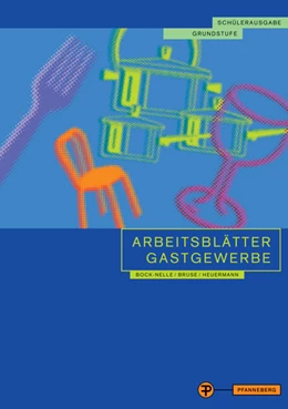 Abbildung von Bock-Nelle / Bruse | Arbeitsblätter Gastgewerbe Grundstufe Schülerausgabe | 1. Auflage | 2014 | beck-shop.de