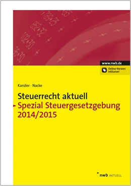 Abbildung von Kanzler / Nacke | Steuerrecht aktuell Spezial • Steuergesetzgebung 2014 / 2015 | 1. Auflage | 2015 | beck-shop.de