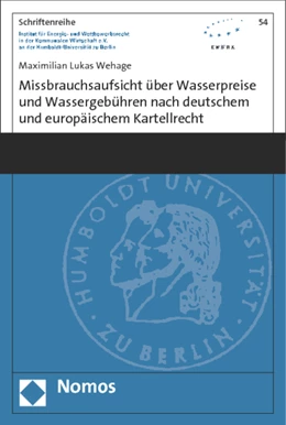 Abbildung von Wehage | Missbrauchsaufsicht über Wasserpreise und Wassergebühren nach deutschem und europäischem Kartellrecht | 1. Auflage | 2015 | 54 | beck-shop.de